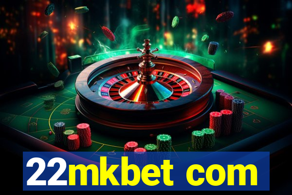 22mkbet com